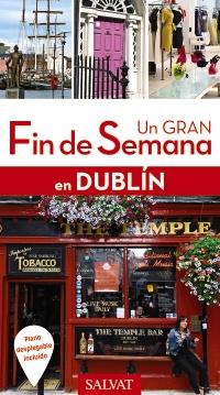 DUBLÍN UN GRAN FIN DE SEMANA 2017 | 9788499359762 | LEGRAND, CHRISTINE | Galatea Llibres | Llibreria online de Reus, Tarragona | Comprar llibres en català i castellà online