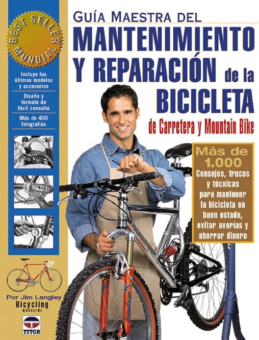 MANTENIMIENTO Y REPARACION DE LA BICICLETA, GUIA MAESTRA DEL | 9788479022570 | LANGLEY, JIM | Galatea Llibres | Llibreria online de Reus, Tarragona | Comprar llibres en català i castellà online