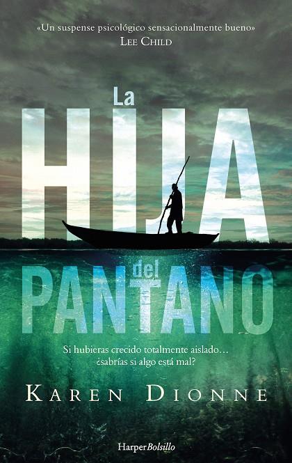 LA HIJA DEL PANTANO | 9788417216245 | DIONNE, KAREN | Galatea Llibres | Llibreria online de Reus, Tarragona | Comprar llibres en català i castellà online