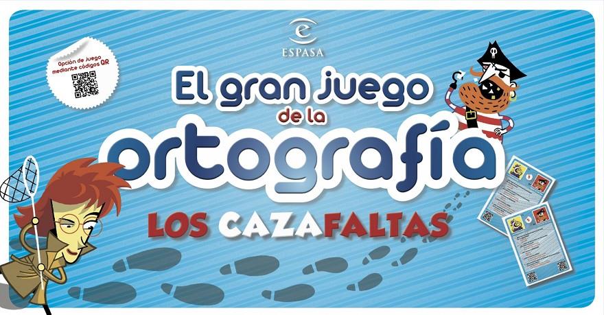 EL GRAN JUEGO DE LA ORTOGRAFIA | 9788467004960 | AGUSTIN FONSECA | Galatea Llibres | Llibreria online de Reus, Tarragona | Comprar llibres en català i castellà online