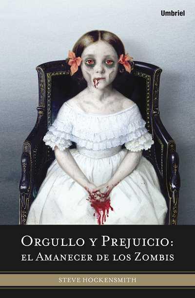 ORGULLO Y PREJUICIO: EL AMANECER DE LOS ZOMBIS | 9788492915019 | HOCKENSMITH, STEVE | Galatea Llibres | Llibreria online de Reus, Tarragona | Comprar llibres en català i castellà online