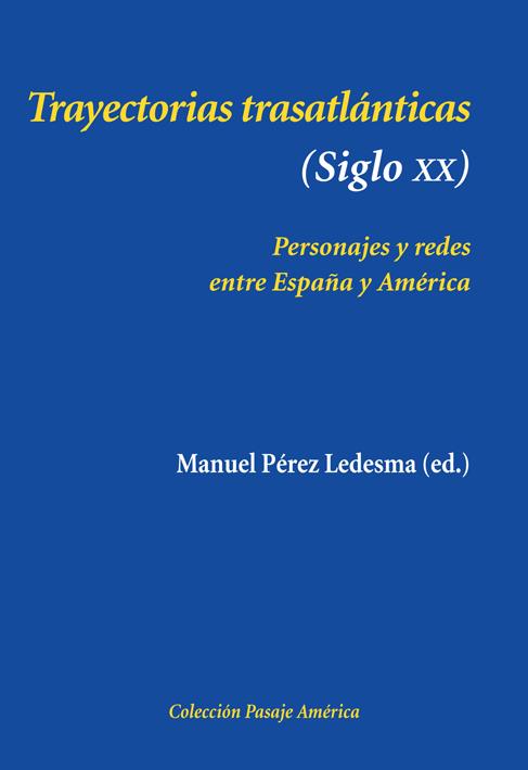 TRAYECTORIAS TRASATLÁNTICAS (SIGLO XX) | 9788496813915 | PEREZ LEDESMA, MANUEL | Galatea Llibres | Llibreria online de Reus, Tarragona | Comprar llibres en català i castellà online