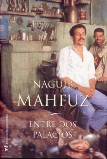 ENTRE DOS PALACIOS | 9788427032279 | MAHFUZ, NAGUIB | Galatea Llibres | Llibreria online de Reus, Tarragona | Comprar llibres en català i castellà online