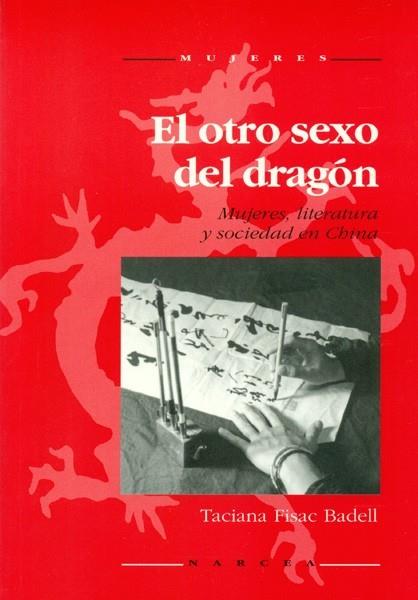 OTRO SEXO DEL DRAGON.MUJERES, LITERATURAY SOCIEDAD | 9788427711785 | FISAC BADELL, TACIANA | Galatea Llibres | Llibreria online de Reus, Tarragona | Comprar llibres en català i castellà online