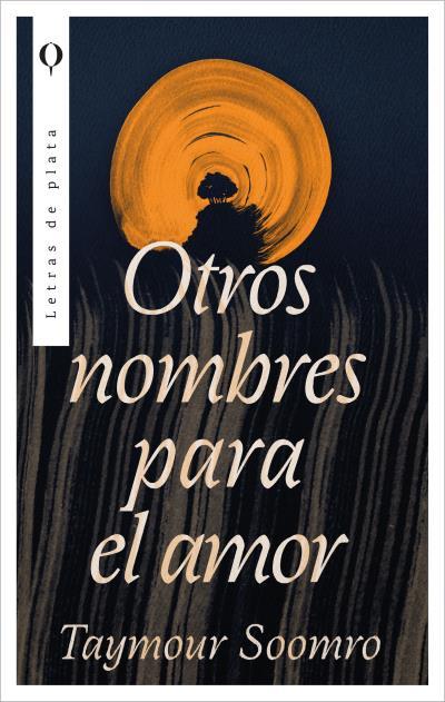 OTROS NOMBRES PARA EL AMOR | 9788492919260 | SOOMRO, TAYMOUR | Galatea Llibres | Llibreria online de Reus, Tarragona | Comprar llibres en català i castellà online