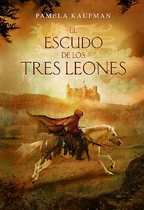 ESCUDO DE LOS TRES LEONES, EL | 9788467026009 | KAUFMAN, PAMELA | Galatea Llibres | Llibreria online de Reus, Tarragona | Comprar llibres en català i castellà online