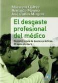 DESGASTE PROFESIONAL DEL MÉDICO | 9788479789190 | GÁLVEZ HERRER, MACARENA / MORENO, BERNARDO / MINGOTE ADÁN, JOSÉ CARLOS | Galatea Llibres | Llibreria online de Reus, Tarragona | Comprar llibres en català i castellà online