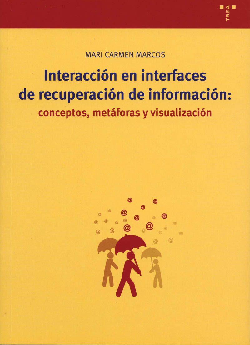 INTERACCION EN INTERFACES DE RECUPERACION DE INFORMACION : C | 9788497041188 | MARCOS MORA, MARIA DEL CARMEN | Galatea Llibres | Llibreria online de Reus, Tarragona | Comprar llibres en català i castellà online