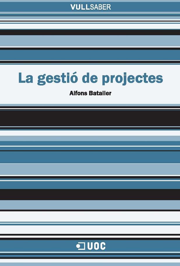 GESTIÓ DE PROJECTES, LA | 9788497888769 | BATALLER, ALFONS | Galatea Llibres | Llibreria online de Reus, Tarragona | Comprar llibres en català i castellà online