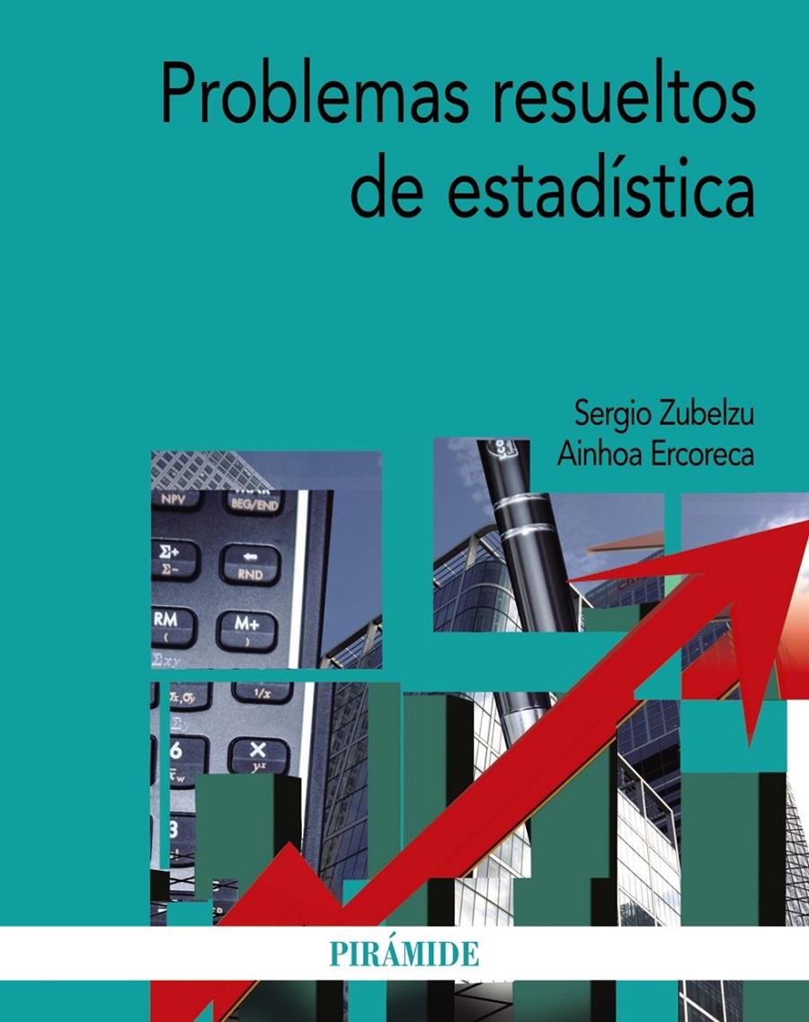 PROBLEMAS RESUELTOS DE ESTADÍSTICA | 9788436833751 | ZUBELZU, SERGIO/ERCORECA, AINHOA | Galatea Llibres | Llibreria online de Reus, Tarragona | Comprar llibres en català i castellà online