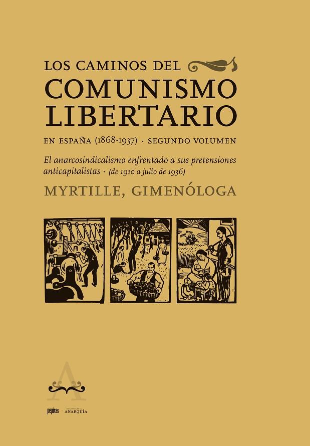 LOS CAMINOS DEL COMUNISMO LIBERTARIO EN ESPAÑA (1868-1937). SEGUNDO VOLUMEN | 9788418998935 | GONZALBO, MYRTILLE | Galatea Llibres | Llibreria online de Reus, Tarragona | Comprar llibres en català i castellà online