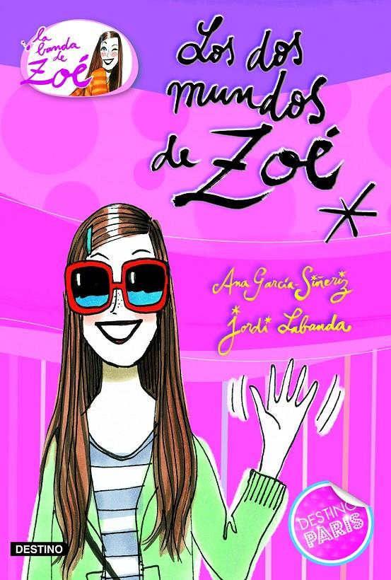 LOS DOS MUNDOS DE ZOE (LA BANDA DE ZOÉ, 1) | 9788408099567 | GARCIA-SIÑERIZ, ANA; LABANDA, JORDI | Galatea Llibres | Llibreria online de Reus, Tarragona | Comprar llibres en català i castellà online