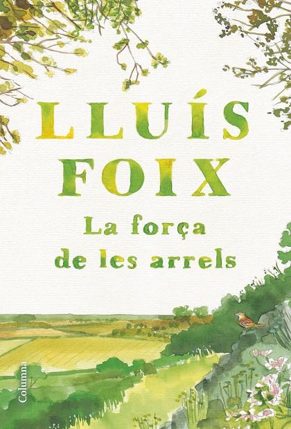 LA FORÇA DE LES ARRELS | 9788466432368 | FOIX, LLUÍS | Galatea Llibres | Llibreria online de Reus, Tarragona | Comprar llibres en català i castellà online