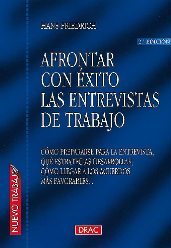 AFRONTAR CON EXITO LAS ENTREVISTAS DE TRABAJO | 9788488893437 | FRIEDRICH, HANS | Galatea Llibres | Llibreria online de Reus, Tarragona | Comprar llibres en català i castellà online