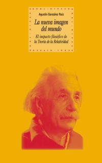 NUEVA IMAGEN DEL MUNDO. IMPACTO FILOSOFICO DE TEOR. RELATIVI | 9788446015123 | GONZALEZ RUIZ, AGUSTIN | Galatea Llibres | Librería online de Reus, Tarragona | Comprar libros en catalán y castellano online