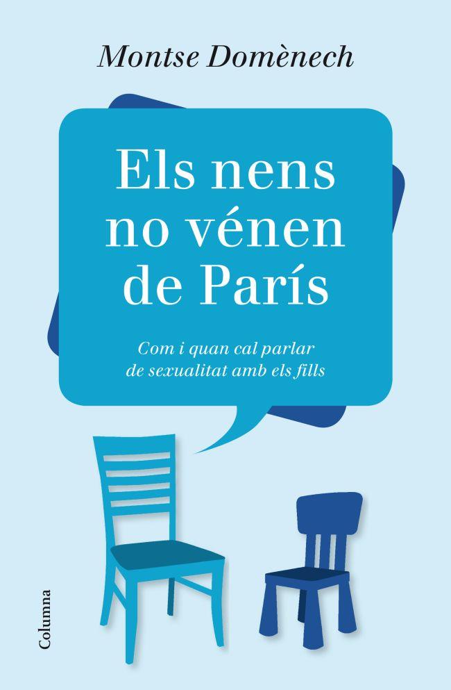 ELS NENS NO VÉNEN DE PARÍS | 9788466416184 | DOMÈNECH, MONTSE | Galatea Llibres | Llibreria online de Reus, Tarragona | Comprar llibres en català i castellà online