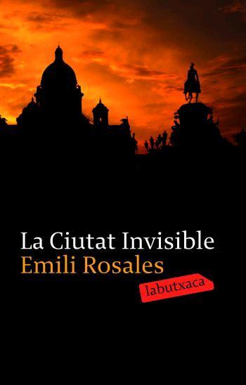 CIUTAT INVISIBLE, LA | 9788496863491 | ROSALES, EMILI | Galatea Llibres | Llibreria online de Reus, Tarragona | Comprar llibres en català i castellà online