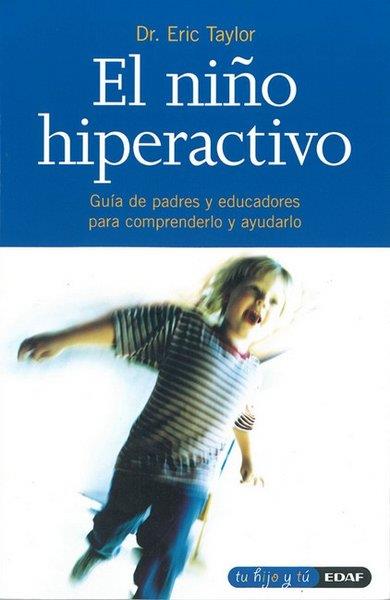 NIÑO HIPERACTIVO, EL           (DIP) | 9788441402881 | TAYLOR, ERIC | Galatea Llibres | Librería online de Reus, Tarragona | Comprar libros en catalán y castellano online