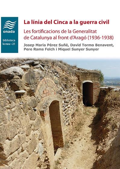 LA LÍNIA DEL CINCA A LA GUERRA CIVIL | 9788417638115 | PÉREZ SUÑÉ, JOSEP MARIA/TORMO BENAVENT, DAVID/RAMS FOLCH, PERE/SUNYER SUNYER, MIQUEL | Galatea Llibres | Llibreria online de Reus, Tarragona | Comprar llibres en català i castellà online