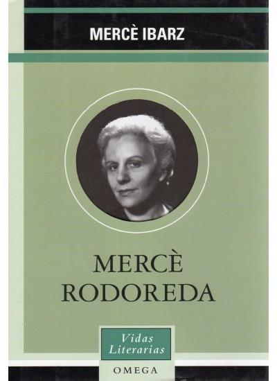 MERCE RODOREDA | 9788428213097 | IBARZ, MERCÈ | Galatea Llibres | Librería online de Reus, Tarragona | Comprar libros en catalán y castellano online