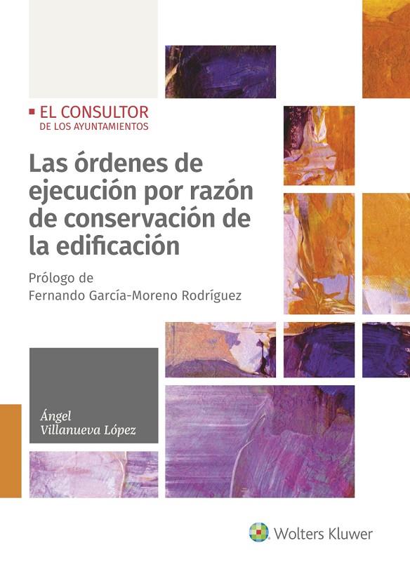 LAS ÓRDENES DE EJECUCIÓN POR RAZÓN DE CONSERVACIÓN | 9788470524899 | VILLANUEVA LÓPEZ, ANGEL | Galatea Llibres | Llibreria online de Reus, Tarragona | Comprar llibres en català i castellà online