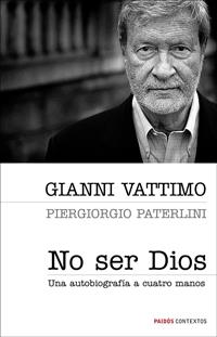 NO SER DIOS | 9788449321177 | VATTIMO, GIOVANNI | Galatea Llibres | Llibreria online de Reus, Tarragona | Comprar llibres en català i castellà online