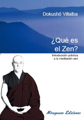 QUE ES EL ZEN. INTRODUCCIóN PRáCTICA A LA MEDITACIóN ZEN | 9788478134656 | FERNáNDEZ VILLALBA, FRANCISCO | Galatea Llibres | Llibreria online de Reus, Tarragona | Comprar llibres en català i castellà online