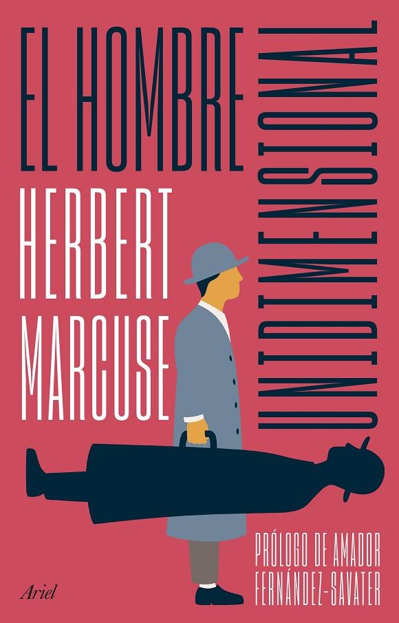 EL HOMBRE UNIDIMENSIONAL | 9788434437821 | MARCUSE, HERBERT | Galatea Llibres | Llibreria online de Reus, Tarragona | Comprar llibres en català i castellà online