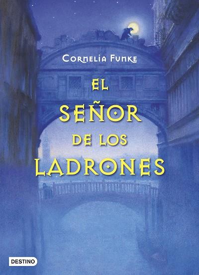 EL SEÑOR DE LOS LADRONES  | 9788408195016 | FUNKE, CORNELIA | Galatea Llibres | Llibreria online de Reus, Tarragona | Comprar llibres en català i castellà online