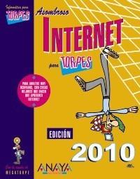 INTERNET PARA TORPES. EDICIÓN 2010 | 9788441527034 | MARTOS RUBIO, ANA | Galatea Llibres | Librería online de Reus, Tarragona | Comprar libros en catalán y castellano online