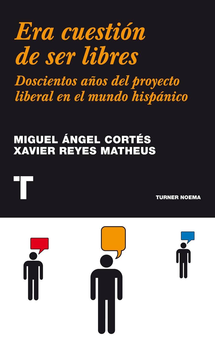 ERA CUESTIÓN DE SER LIBRES | 9788475065731 | CORTÉS, MIGUEL ÁNGEL/REYES MATHEUS, XAVIER | Galatea Llibres | Llibreria online de Reus, Tarragona | Comprar llibres en català i castellà online