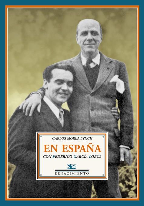 EN ESPAÑA CON FEDERICO GARCIA LORCA : PAGINAS DE UN DIARIO I | 9788484723493 | MORLA LYNCH, CARLOS (1885-1969) | Galatea Llibres | Llibreria online de Reus, Tarragona | Comprar llibres en català i castellà online