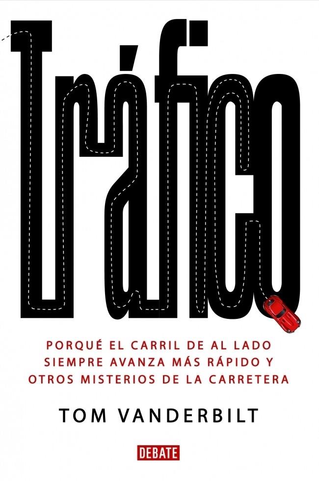 TRAFICO | 9788483068434 | VANDERBILT, TOM | Galatea Llibres | Llibreria online de Reus, Tarragona | Comprar llibres en català i castellà online