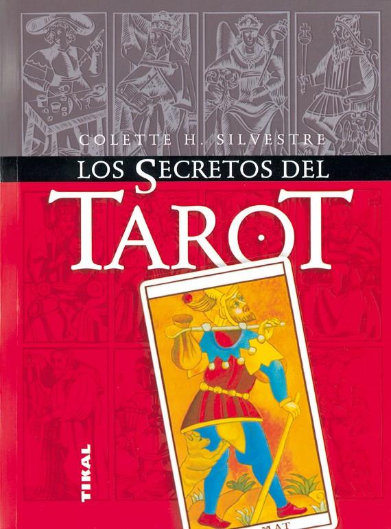 SECRETOS DEL TAROT, LOS | 9788430549887 | SILVESTRE, COLETTE | Galatea Llibres | Llibreria online de Reus, Tarragona | Comprar llibres en català i castellà online