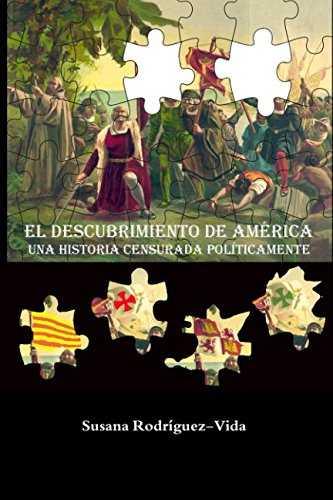 EL DESCUBRIMIENTO DE AMÉRICA: UNA HISTORIA CENSURADA POLÍTICAMENTE | 9788409016587 | RODRÍGUEZ-VIDA, SUSANA | Galatea Llibres | Librería online de Reus, Tarragona | Comprar libros en catalán y castellano online