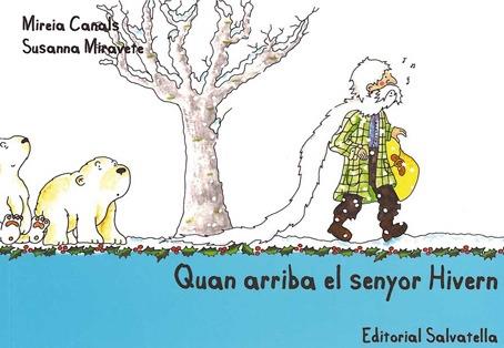 QUAN ARRIBA EL SENYOR HIVERN | 9788484125471 | CANALS BOTINES, MIREIA | Galatea Llibres | Llibreria online de Reus, Tarragona | Comprar llibres en català i castellà online