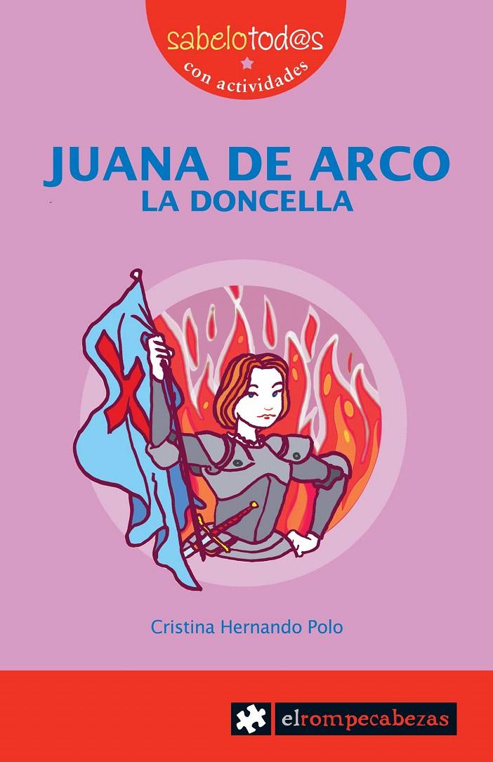 JUANA DE ARCO LA DONCELLA | 9788496751460 | HERNANDO, CRISTINA | Galatea Llibres | Librería online de Reus, Tarragona | Comprar libros en catalán y castellano online