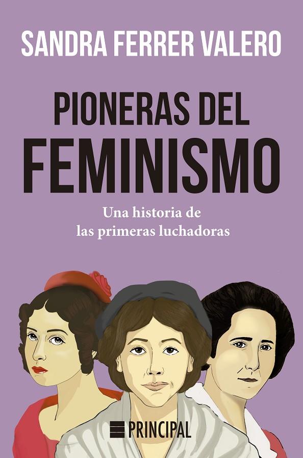 PIONERAS DEL FEMINISMO | 9788418216039 | FERRER VALERO, SANDRA | Galatea Llibres | Librería online de Reus, Tarragona | Comprar libros en catalán y castellano online