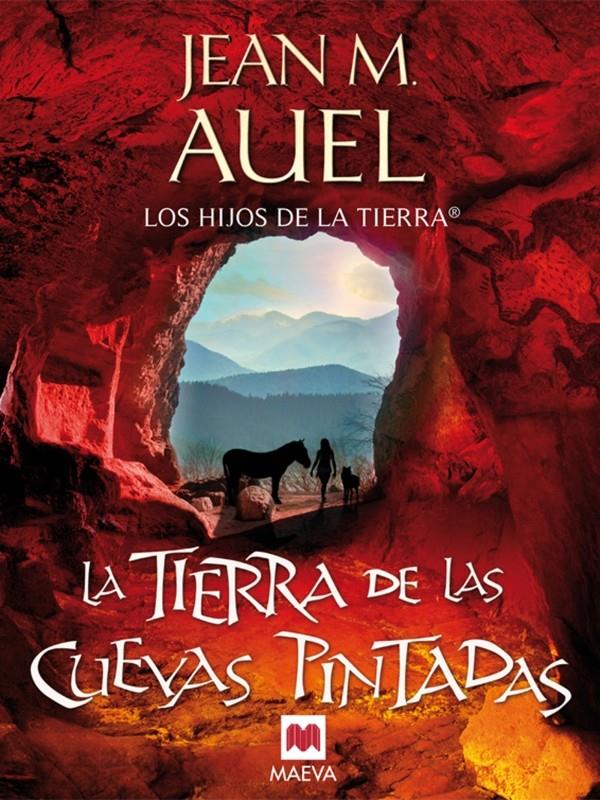 TIERRA DE LAS CUEVAS PINTADAS, LA 6 (HIJOS DE LA TIERRA) | 9788415120100 | AUEL, JEAN M | Galatea Llibres | Llibreria online de Reus, Tarragona | Comprar llibres en català i castellà online