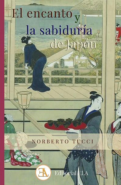 EL ENCANTO Y LA SABIDURÍA DE JAPON | 9788499502199 | TUCCI ROMERO, NORBERTO | Galatea Llibres | Llibreria online de Reus, Tarragona | Comprar llibres en català i castellà online