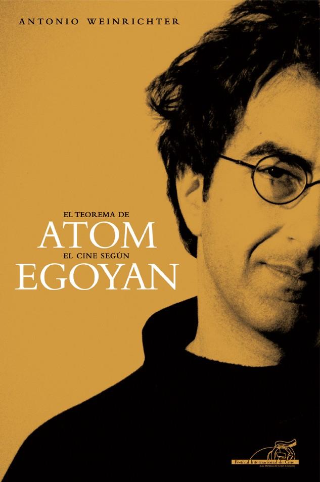 TEOREMA DE ATOM. EL CINE SEGÚN EGOYAN | 9788492626571 | WEINRICHTER, ANTONIO | Galatea Llibres | Llibreria online de Reus, Tarragona | Comprar llibres en català i castellà online