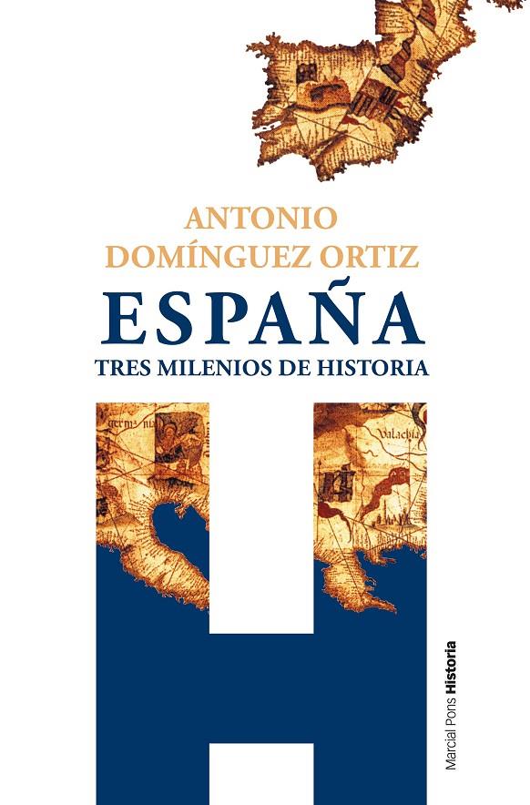 ESPAÑA, TRES MILENIOS DE HISTORIA | 9788419892034 | DOMÍNGUEZ ORTIZ, ANTONIO | Galatea Llibres | Librería online de Reus, Tarragona | Comprar libros en catalán y castellano online