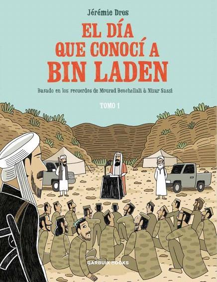 EL DIA QUE CONOCI A BIN LADEN | 9788419393081 | DRES, JÉRÉMIE | Galatea Llibres | Librería online de Reus, Tarragona | Comprar libros en catalán y castellano online