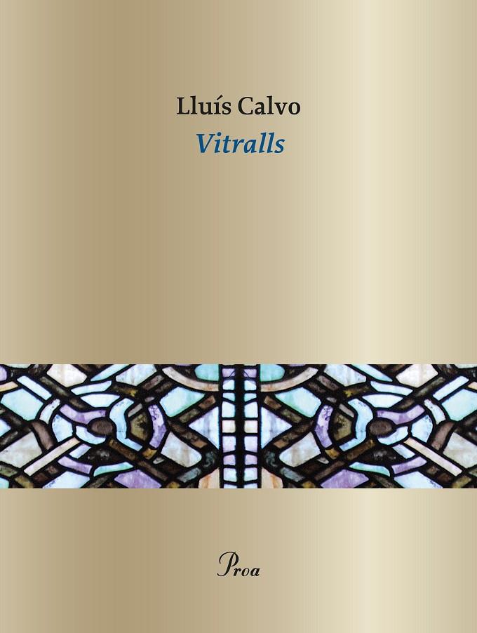 VITRALLS | 9788410488076 | CALVO, LLUÍS | Galatea Llibres | Llibreria online de Reus, Tarragona | Comprar llibres en català i castellà online