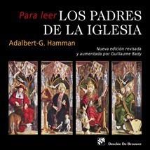 PARA LEER LOS PADRES DE LA IGLESIA | 9788433023049 | HAMMAN, ADALBERT G. | Galatea Llibres | Librería online de Reus, Tarragona | Comprar libros en catalán y castellano online