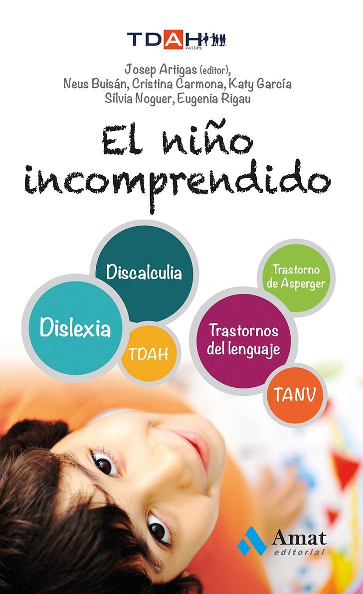 EL NIÑO INCOMPRENDIDO | 9788497357463 | CARMONA FERNÁNDEZ, CRISTINA/BUISÁN CABOT, NEUS/GARCÍA NONELL, KATY/NOGUER CARMONA, SILVIA/RIGAU RATE | Galatea Llibres | Llibreria online de Reus, Tarragona | Comprar llibres en català i castellà online