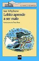 LOBITO APRENDE A SER MALO | 9788434878570 | WHYBROW, IAN | Galatea Llibres | Llibreria online de Reus, Tarragona | Comprar llibres en català i castellà online