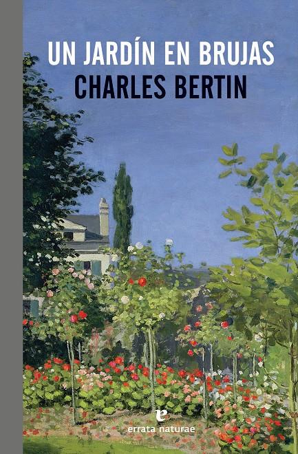 UN JARDÍN EN BRUJAS | 9788415217947 | BERTIN, CHARLES | Galatea Llibres | Llibreria online de Reus, Tarragona | Comprar llibres en català i castellà online