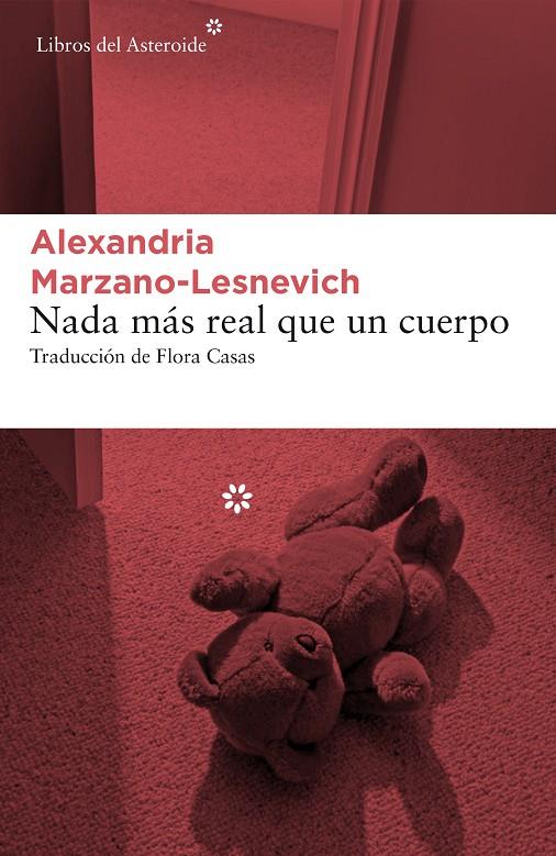 NADA MÁS REAL QUE UN CUERPO | 9788417007591 | MARZANO-LESNEVICH, ALEXANDRIA | Galatea Llibres | Llibreria online de Reus, Tarragona | Comprar llibres en català i castellà online