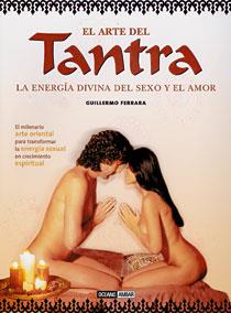 ARTE DEL TANTRA. LA ENERGIA DIVINA DEL SEXO Y EL AMOR, EL | 9788475561509 | FERRARA, GUILLERMO | Galatea Llibres | Librería online de Reus, Tarragona | Comprar libros en catalán y castellano online